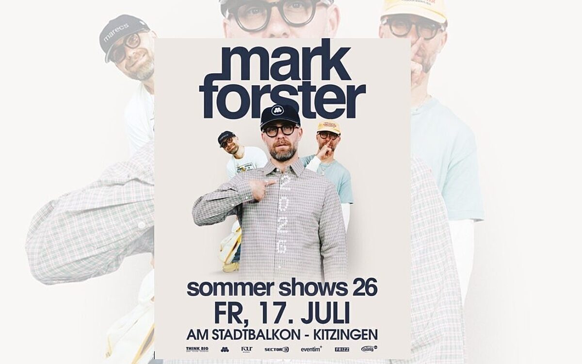 Das Plakat zur Ankündigung des Konzerts von Mark Forster in Kitzingen Das Plakat zur Ankündigung des Konzerts von Mark Forster in Kitzingen